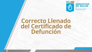 Correcto llenado del Certificado de Defunción y Muerte Fetal [upl. by Rambort496]