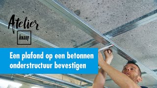 Hoe een plafond op een betonnen onderstructuur bevestigen   Atelier Knauf [upl. by Elletsyrc798]