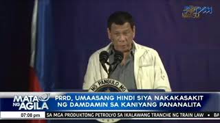 PRRD umaasang hindi siya nakakasakit ng damdamin sa kaniyang pananalita [upl. by Alexio964]