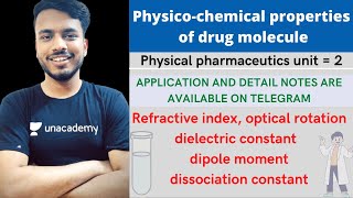 physico chemical property of drug molecule  refractive index  optical rotation  dipole moment [upl. by Enylrac]