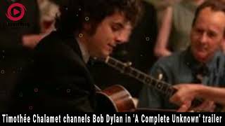 Timothée Chalamet Transforms into Bob Dylan in A Complete Unknown Trailer  Release Date amp Cast [upl. by Airad837]