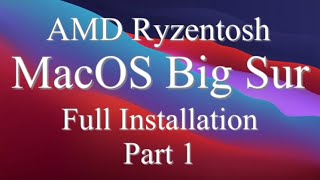 AMD Ryzentosh MacOS Big Sur Beta 110 Full Installation OpenCore 060 PART 1 [upl. by Dupuy]