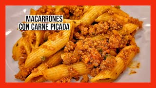 Los mejores MACARRONES CON CARNE PICADA chorizo y tomate [upl. by Minerva]