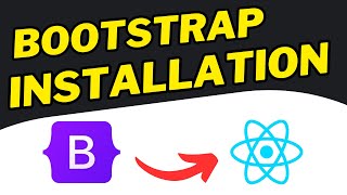 Install Bootstrap In React Js Beginner Tutorial [upl. by Ripp]