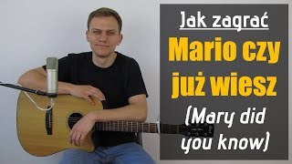 160 Jak zagrać na gitarze Mario czy już wiesz  Mary did you know  JakZagracpl [upl. by Anned]