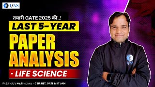 GATE 2025  GATE Life Science Last 5 Year Paper Analysis  IFAS GATE [upl. by Taro88]