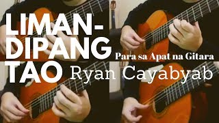 LimanDipang Tao  Ryan Cayabyab  Guitar Quartet [upl. by Siletotsira718]