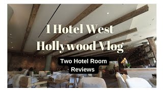 1 Hotel West Hollywood Vlog  King Room amp Skyline King [upl. by Sup]