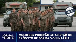 Aconteceu na Semana  Veja as regras para o alistamento militar feminino [upl. by Ysdnyl220]