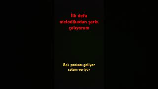 İlk defa melodika dan şarkı çalıyorum [upl. by Childers]