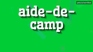 AIDEDECAMP  HOW TO PRONOUNCE IT [upl. by Odicalp]