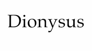 How to Pronounce Dionysus [upl. by Llednahc19]