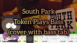 South Park  Token toca el bajo cover  bass tab [upl. by Pelaga393]