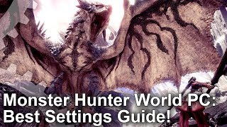 Monster Hunter World PC Analysis Best Settings Guide  Xbox One X Graphics Comparison [upl. by Delacourt565]