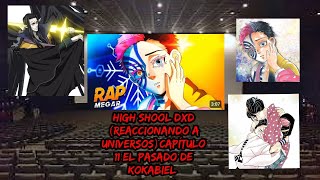 high shool dxd Reaccionando a universos Capítulo 11 El pasado de kokabiel MegaRMusic [upl. by Tloh]