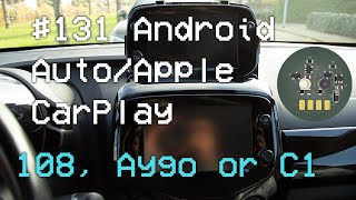 131 Android Auto or Apple CarPlay upgrade Peugot 108 Toyota Aygo or Citroën C1 [upl. by Nepsa657]