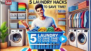 5 Laundry Hacks to Save You Time and Keep You Organized [upl. by Utley981]