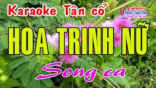 Karaoke tân cổ HOA TRINH NỮ  SONG CA  Minh Vương  Lệ Thuỷ [upl. by Maximilien]