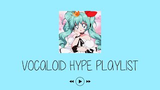 VOCALOID HYPEUPBEAT PLAYLIST [upl. by Yesnik555]