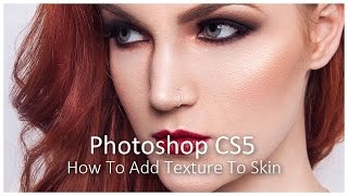 How To Add Texture To Skin  UPDATED Photoshop Tutorial [upl. by Jakob43]