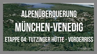 MünchenVenedig Etappe 04  Zu Fuß über die Alpen  Tutzinger Hütte  Vorderriß  GPSTrack [upl. by Joelle]