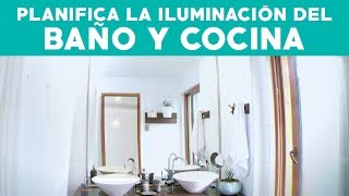 Cómo planificar la iluminación del baño y la cocina [upl. by Hanschen]