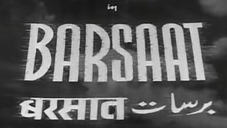 Barsaat  1949  Nargis Raj Kapoor [upl. by Hugues164]