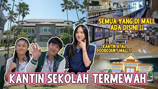 REVIEW KANTIN SEKOLAH TERMEWAH DI SURABAYA  INI KANTIN ATAU FOODCOURT MALL [upl. by Lumbye81]