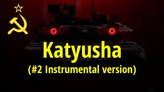 Katyusha  Катюша  2nd instrumental version [upl. by Migeon590]