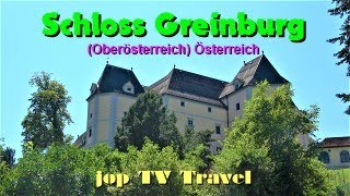 Besichtigung des Schloss Greinburg 2024 Oberösterreich Österreich jop TV Travel [upl. by Ecnarrat]