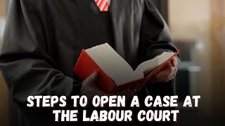 L213 STEPS TO OPEN A CASE AT THE LABOUR COURT [upl. by Eneluqcaj]