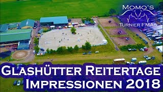 Das waren die Glashütter Reitertage 2018  Reitanlage Tögel Oberfrauendorf  Momos Turnier FMAs [upl. by Yerfoeg]