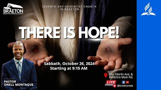 Sabbath Service  quotThere Is Hopequot  Pastor Onell Montaque [upl. by Hauser]