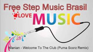 Manian  Welcome To The Club Puma Scorz Remix [upl. by Jacquetta]