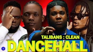 Clean Dancehall Mix 2023 TALIBANS II Byron Messia Burna Boy Valiant Chronic Law Teejay Masicka [upl. by Idonna]