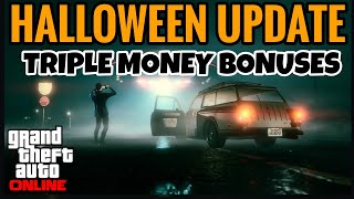 GTA Online  HALLOWEEN UPDATE  TRIPLE MONEY AND MORE [upl. by Sineray]