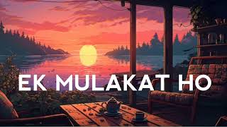 EK MULAKAT HO [upl. by Bonacci]