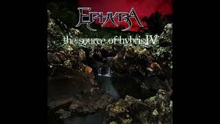 EPHYRA  The Source of Hybris IV 2011 [upl. by Adamina781]