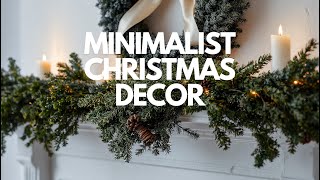 Modern Minimalist Christmas Decor  Simple amp Stunning Home Makeover [upl. by Eenrahc540]