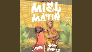 Miel Matin feat Ayuni Nyapolo [upl. by Newel]