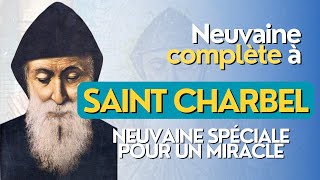 🙏 NEUVAINE COMPLETE à SAINT CHARBEL 🙏 Pour un MIRACLE [upl. by Enileqcaj]