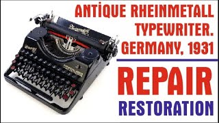 Rheinmetall Typewriter Germany 1931 Repair and Maintenance Daktilo Tamiri ve Bakımı [upl. by Aihsemot736]