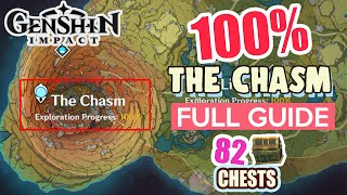 How to The Chasm 100 FULL Exploration ⭐ ALL CHESTS GUIDE 【 Genshin Impact 】 [upl. by Salvay]