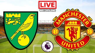 NORWICH vs MANCHESTER UNITED Live Stream  Premier League  EPL Football Watch Along [upl. by Atisor]