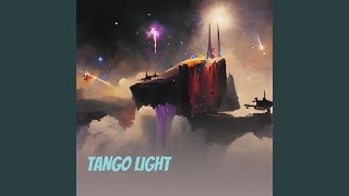 Tango Light [upl. by Areehs838]