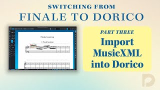 Import MusicXML into Dorico  Switching from Finale to Dorico [upl. by Ahsial]