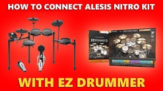 HOW to connect ALESIS NITRO KIT with EZ DRUMMER [upl. by Musette]