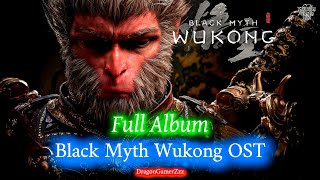 Black Myth Wukong OST  Full Album Soundtrack [upl. by Dranik]