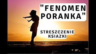 Fenomen poranka  streszczenie książki [upl. by Sanoj291]