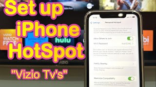 Turn Your iPhone Into a Hotspot for Your Vizio TVSuper Easy😀 [upl. by Shaughnessy795]